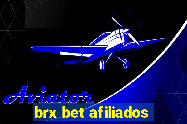 brx bet afiliados